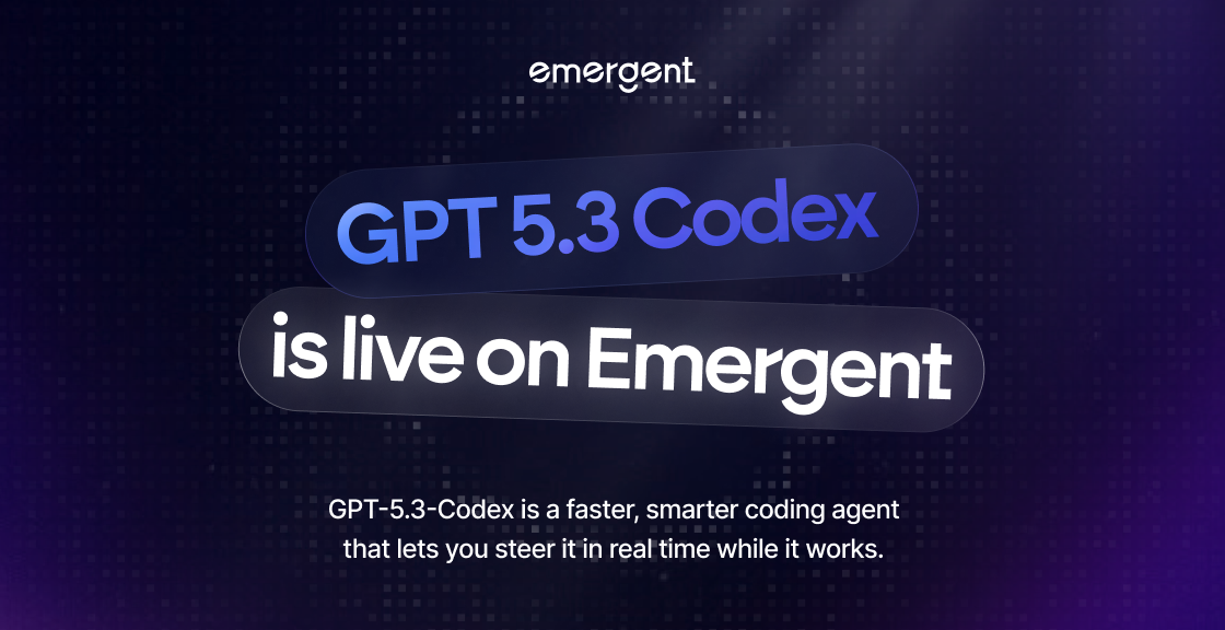 gpt 5.3 codex now live on emergent