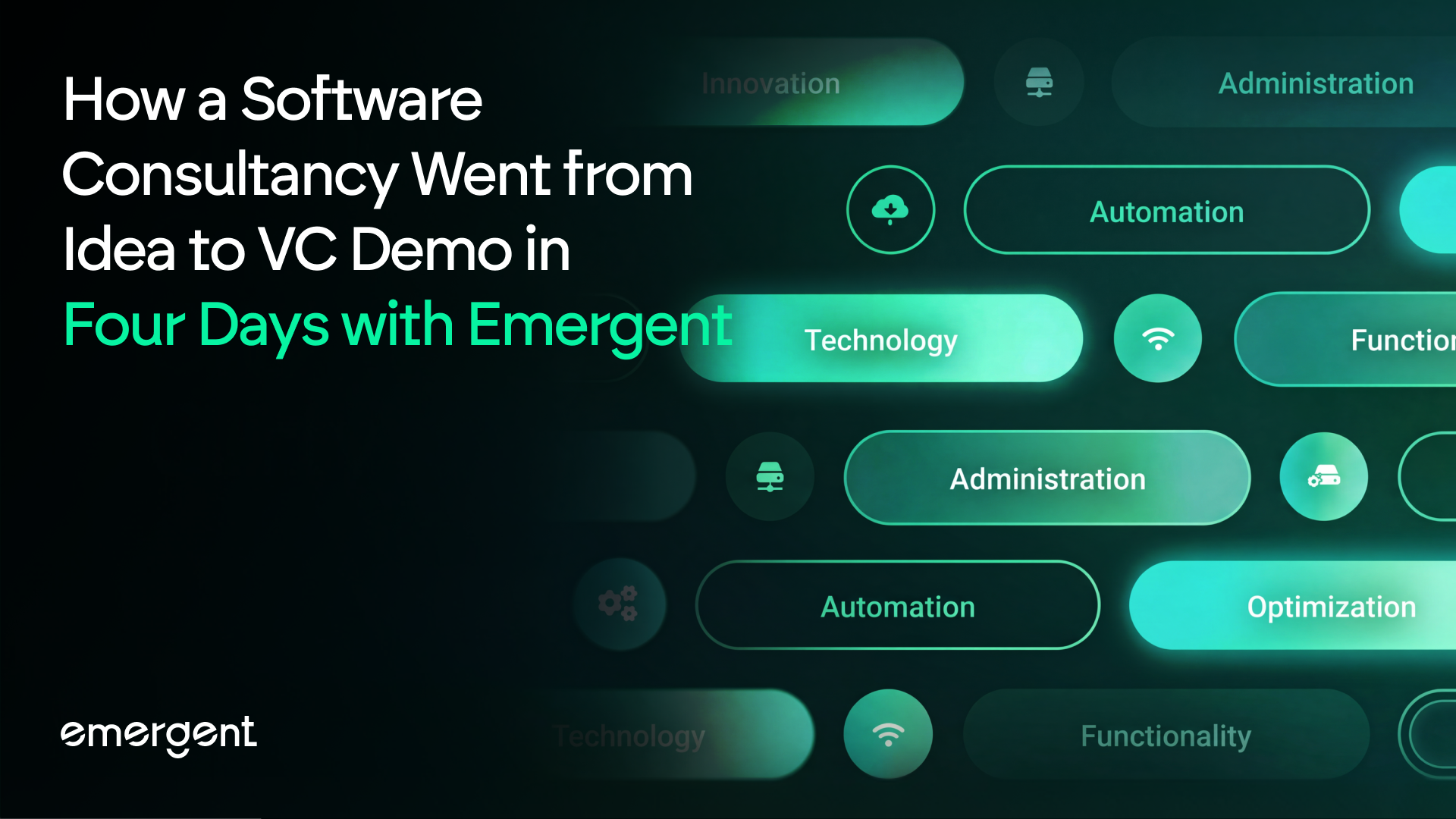 How a Software Consultancy Went from Idea to VC Demo in Four Days with Emergent