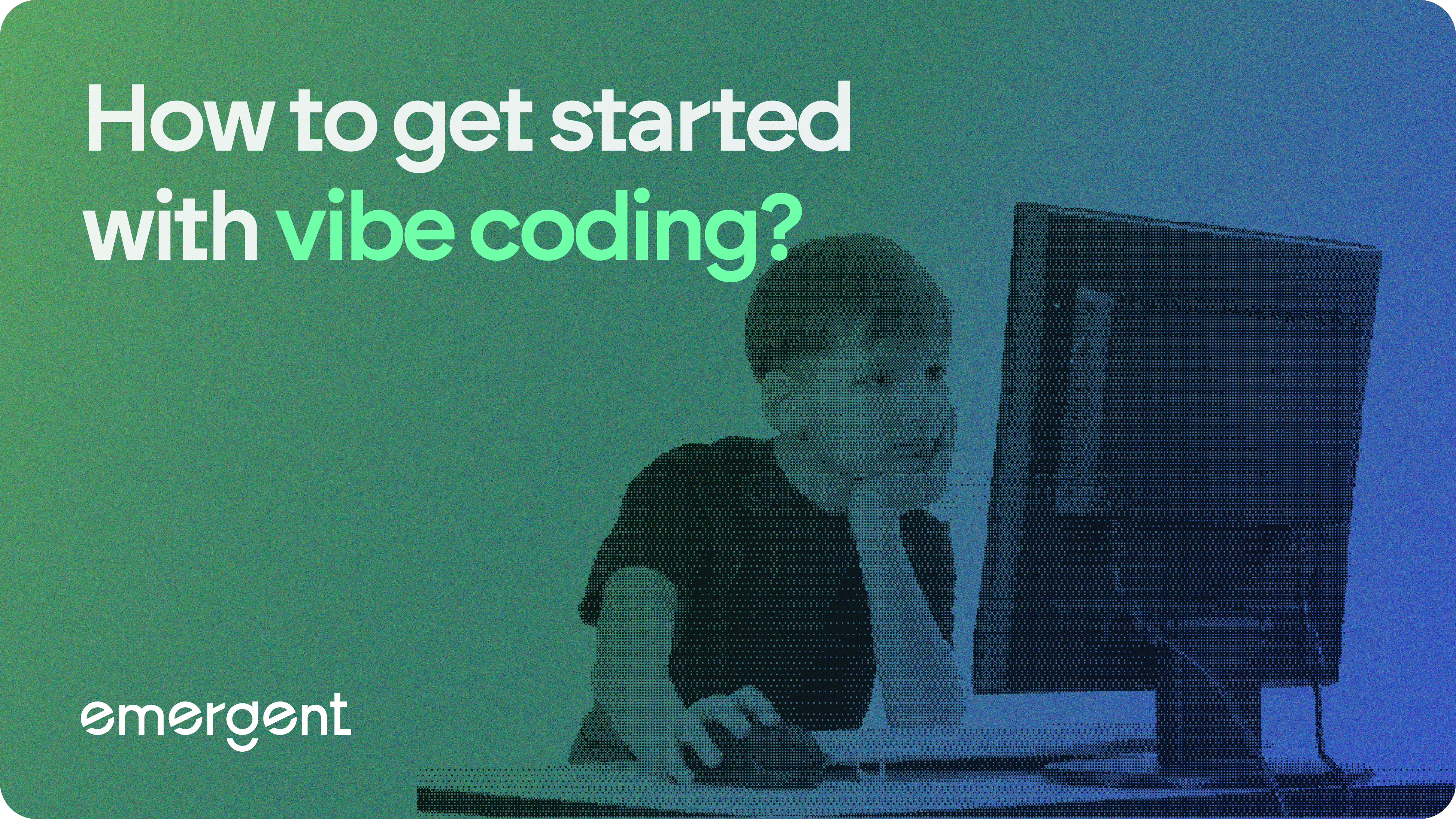 How to start vibe coding