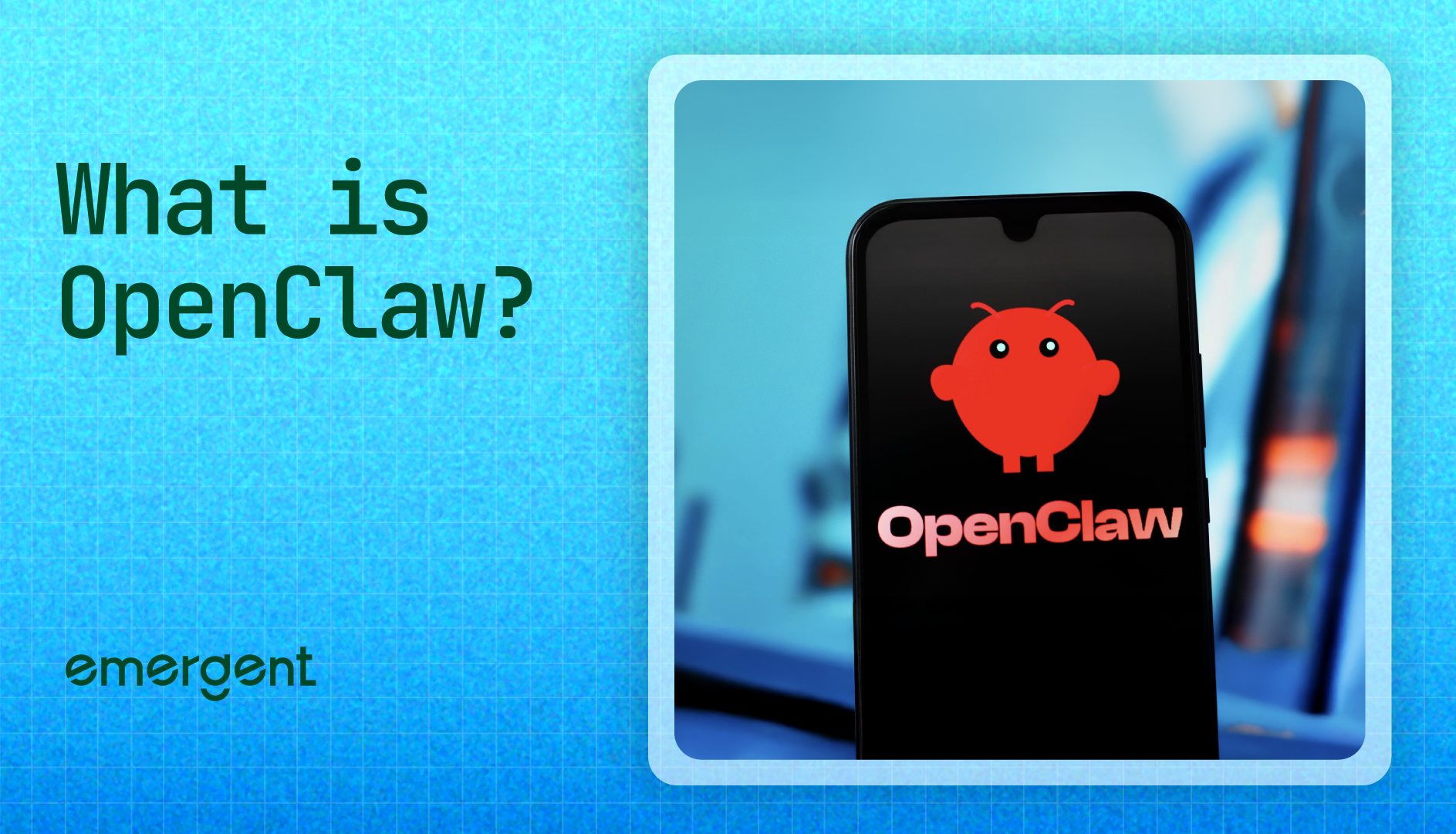 What is OpenClaw